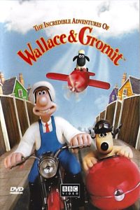 Poster for the movie "The Incredible Adventures of Wallace & Gromit"