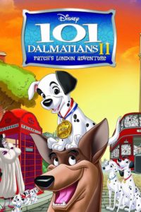 Poster for the movie "101 Dalmatians II: Patch's London Adventure"